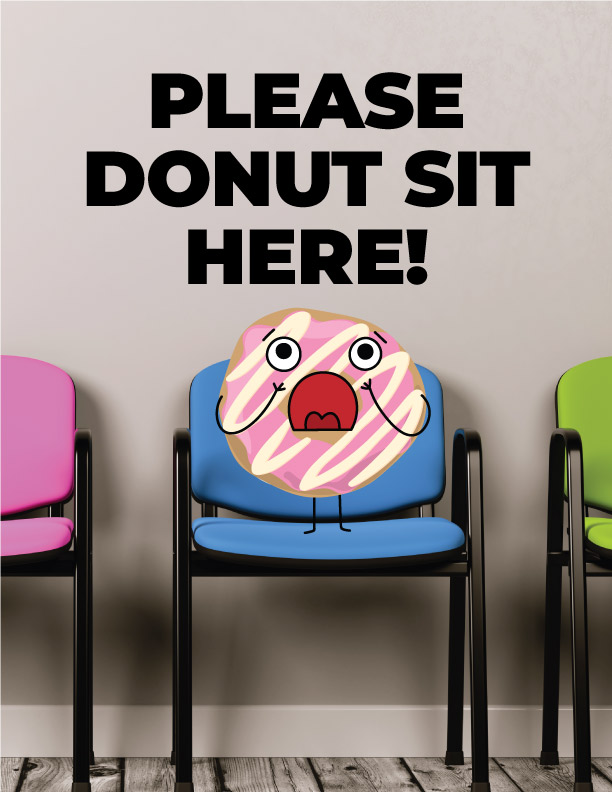 Please Donut Sit Here!