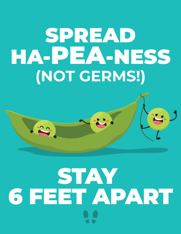 Spread Ha-Pea-ness - Stay 6 Feet Apart