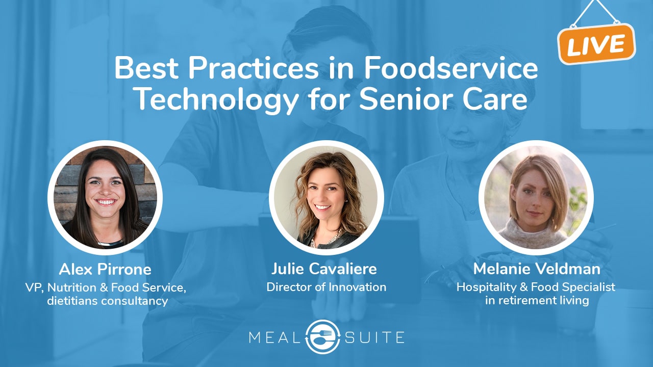 Best Practices in Foodservice Technology for Senior Care